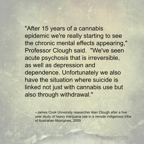 Alan Clough is one of the researchers who studied Aborigines with a high rate of marijuana use.